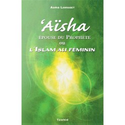 Aïsha ou l'Islam au féminin