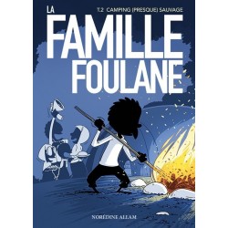 La Famille Foulane (Tome 2)...